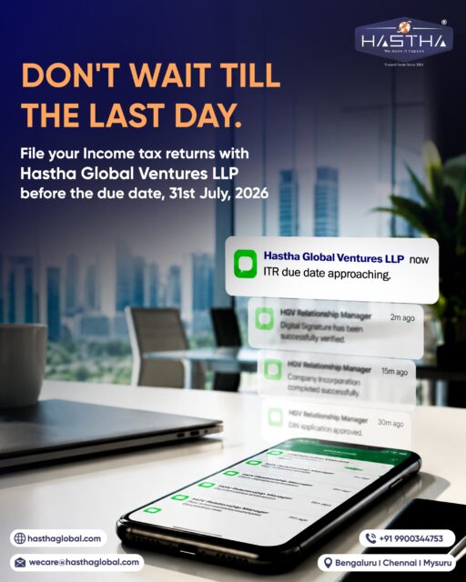 ITR filing does not have to be stressful when the right support is in place.

Hastha Global Ventures LLP helps you stay on top of important financial responsibilities, from timely reminders to filing assistance, so you can manage your obligations in India with ease.

Get in touch with us for reliable ITR filing support.

[Hastha Global Ventures, ITR, Income Tax Return, Service Provider, Due Date]